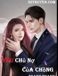 Yêu Chủ Nợ Của Chồng Poster