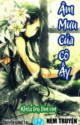 Âm Mưu Của Cô Ấy Poster